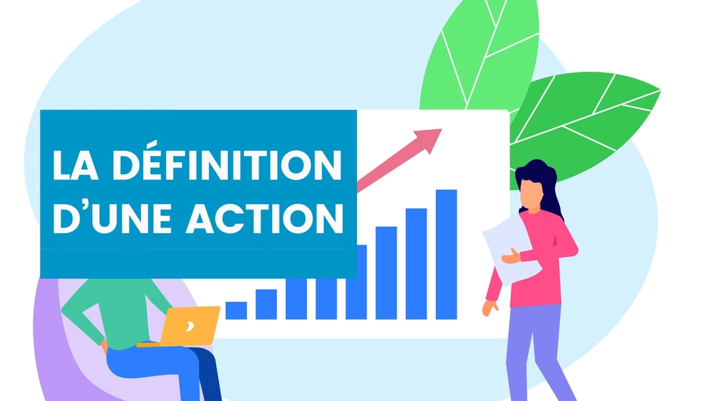 Qu'est-ce qu'une Action ?
