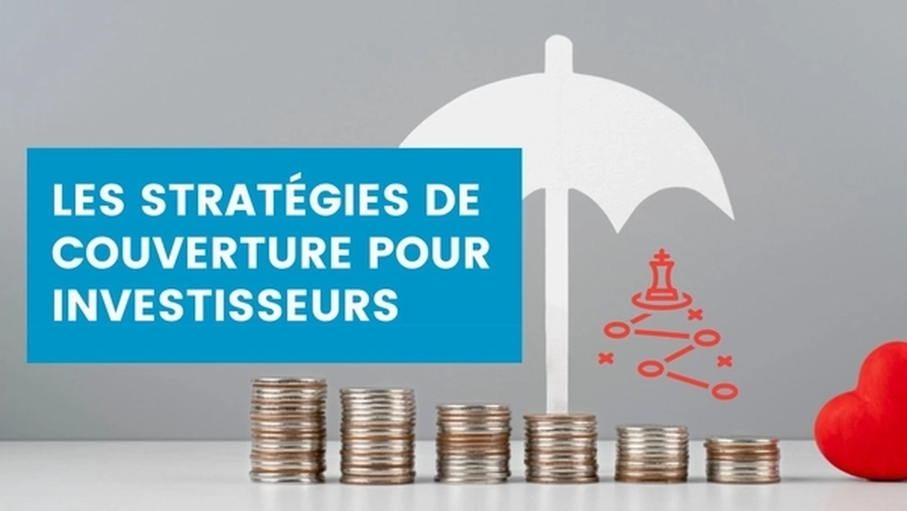 Stratégies de Couverture pour Investisseurs